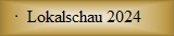 Lokalschau 2024